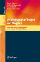 Daniel Dietsch, Andrey Rybalchenko, Martin Schäf, Martin Schäf et al, Thomas Wies - On the Pursuit of Insight and Elegance