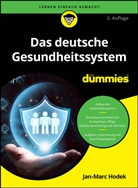 Jan-Marc Hodek - Das deutsche Gesundheitssystem für Dummies