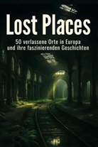Clara Keller - Lost Places