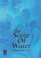 Anne Luise P, Anne Luise P. - The Scent of Water (The Wrong Scents: Roman 3)