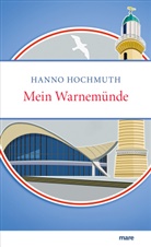 Hanno Hochmuth - Mein Warnemünde