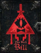 Disney, Walt Disney, Alex Hirsch - Willkommen in Gravity Falls - Das Buch Bill