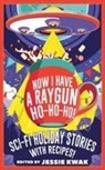 Jessie Kwak - Now I Have a Raygun, Ho-Ho-Ho!