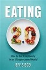 Jeff Siegel - Eating 2.0
