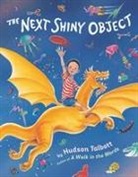 Hudson Talbott - The Next Shiny Object