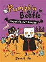 Jannie Ho - Pumpkin and Beetle: Super Secret Garden