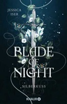 Jessica Iser - Blade of Night. Silberkuss