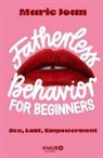 Marie Joan - Fatherless behavior for beginners