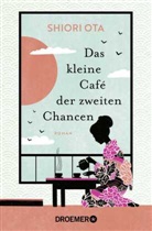 Shiori Ota - Das kleine Café der zweiten Chancen