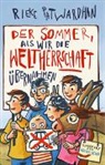 Rieke Patwardhan, Regina Kehn - Der Sommer, als wir die Weltherrschaft übernahmen