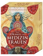 Catherine Maillard, Caroline Mani&egrave;re - Das Orakel der Medizinfrauen