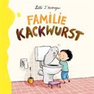 Lilli L’Arronge, Lilli LArronge - Familie Kackwurst