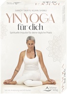 Sandy Taikyu Kuhn Shimu - Yin Yoga f&uuml;r dich - Spirituelle Impulse f&uuml;r deine t&auml;gliche Praxis