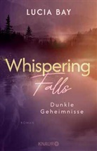 Lucia Bay - Whispering Falls - Dunkle Geheimnisse
