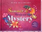 Nina Bilinszki - Summer of Mexican Mystery