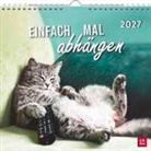 Groh Verlag - Wandkalender 2027: Einfach mal abhängen
