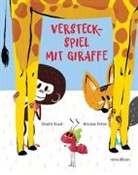 Shakti Staal, Nicolas Trève, Nicolas Trève, Igna Gantschev - Versteckspiel mit Giraffe