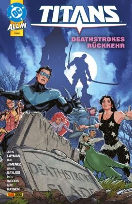 Daniel Bayliss, Phil Jimenez, Phil u a Jimenez, John Layman, Max Raynor, … - Titans Bd. 6 (2. Serie): Deathstrokes Rückkehr