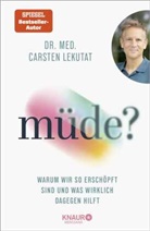 Carsten Lekutat, Carsten (Dr. med.) Lekutat - müde?