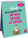 Groh Verlag - Wochenkalender 2027: Heute ist ein guter Tag – um mich in Ruhe zu lassen