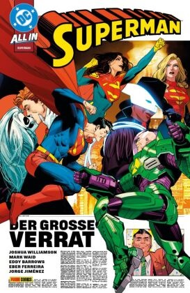 Eddy Barrows, Jamal Campbell, Eber Ferreira, Sean Izaakse, Jorge Jiménez, … - Superman Bd. 9 (3. Serie): Der große Verrat