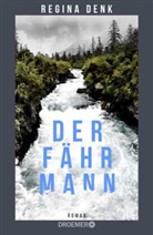 Regina Denk - Der Fährmann