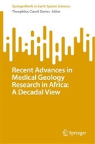 Theophilus Clavell Davies, Theophilus Clavell Davies - Recent Advances in Medical Geology Research in Africa: A Decadal View