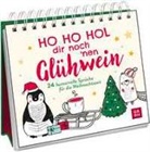 Groh Verlag - Ho Ho Hol dir noch 'nen Glühwein