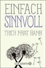 Thich Nhat Hanh - Einfach sinnvoll