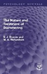E. J. Boome, M. A. Richardson - The Nature and Treatment of Stammering