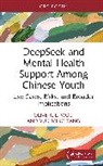 Yuk Ming Tang, Olive K. L. Woo, Olive K. L. (Private Practice Woo - Deepseek and Mental Health Support Among Chinese Youth