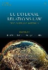 Joris Larik, Ramses A Wessel, Joris Larik, Ramses A Wessel - EU External Relations Law