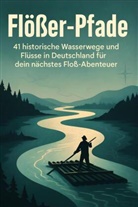 Sarah Werner - Flößer-Pfade