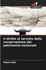 Majda Rubi¿, Majda Rubic - Il diritto al servizio della conservazione del patrimonio nazionale