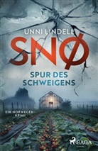 Unni Lindell - Snø - Spur des Schweigens: Ein Fall für Snø