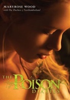 The Duchess of Northumberland, Maryrose Wood - The Poison Diaries