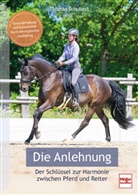 Thomas Schubert - Die Anlehnung - Schl&uuml;ssel zur Harmonie zwischen Pferd und Reiter. Gesunderhaltung und Zufriedenheit durch pferdegerechte Ausbildung.
