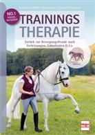 Katharina M&ouml;ller-Weingand, Claudia Weingand - Trainingstherapie - Zur&uuml;ck zu Bewegungsfreude nach Verletzungen, Lahmheiten & Co. inkl. konkreten Trainingsempfehlungen f&uuml;r eine langfristige Genesung