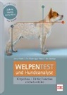 Pat Hastings, Ev Holderegger Walser, Eva Holderegger Walser, Doris Walder - Welpentest und Hundeanalyse