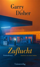 Garry Disher - Zuflucht