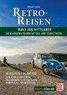Michael Schröder - Retro-Reisen - Rund ums Mittelmeer