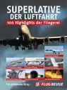 Patrick Hoeveler - Superlative der Luftfahrt