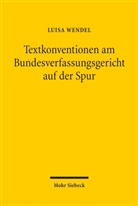 Luisa Wendel - Textkonventionen am Bundesverfassungsgericht auf der Spur