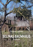 Thomas Lettner - SELINAS BAUMHAUS