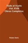 Rub N Dar O - Todo Al Vuelo; Obras Completas Vol. Xviii