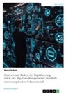 Hans Schön - Chancen und Risiken der Digitalisierung sowie des "Big-Data-Managements" innerhalb einer europäischen Volkswirtschaft