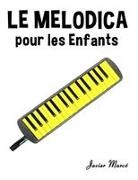 Javier Marcó - Le Melodica pour les enfants