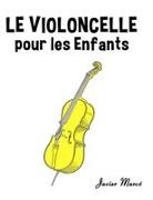 Javier Marcó - Le Violoncelle pour les enfants