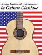 Uncle Sam - Musique Traditionnelle Américaine pour la Guitare Classique
