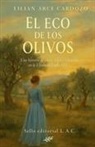 Lilian Arce Cardozo - El eco de los olivos